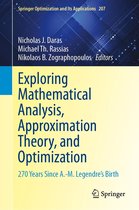 Springer Optimization and Its Applications 207 - Exploring Mathematical Analysis, Approximation Theory, and Optimization