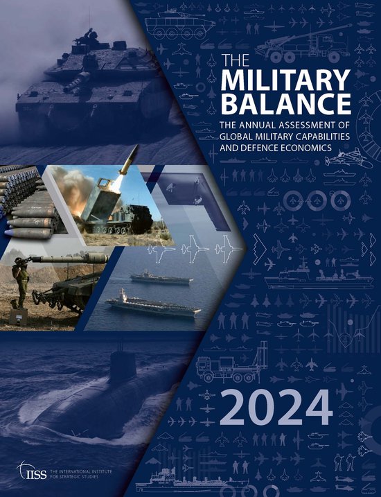 The Military Balance 2024 - The International Institute for Strategic Studies (IISS)