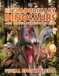 DK Children's Visual Encyclopedias- Extraordinary Dinosaurs and Other Prehistoric Life Visual Encyclopedia