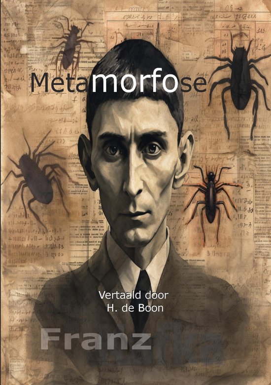Portret van Franz Kafka omringd door spinnen, met de titel 'Metamorfose' en 'Vertalen door H. de Boon'.