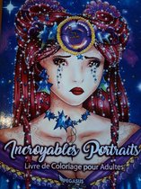 Incroyables Portraits - Coloring Book for Adults - Kleurboek voor volwassenen