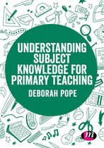 Exploring the Primary Curriculum - Understanding Subject Knowledge for Primary Teaching