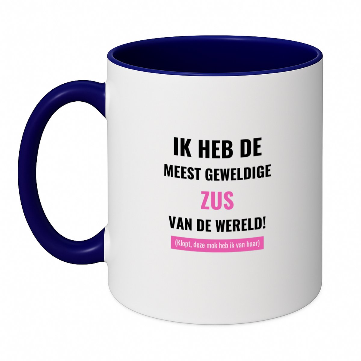 Hacebo® - ik heb de meest geweldige zus van wereld (klopt, deze mok heb ik van haar) koffiebeker donker blauw - de meest geweldigste zus - thee mok - koffie beker - verjaardagscadeau - verjaardag - cadeau - koffiemok - 350 ML inhoud