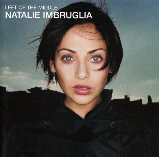 Natalie Imbruglia – Left Of The Middle