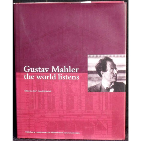 Gustav Mahler: The World Listens