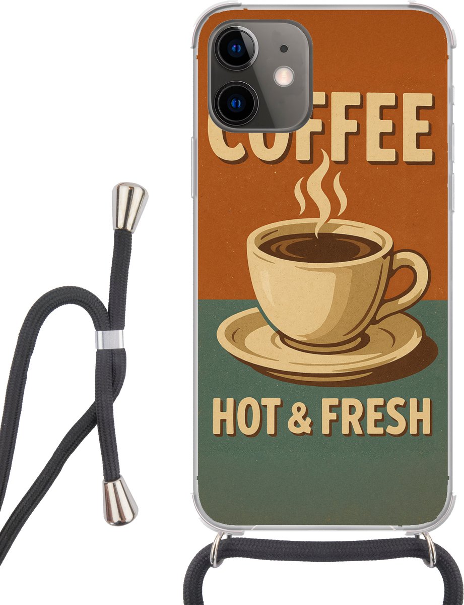 Telefoonhoesje Geschikt voor iPhone 12 - Koffie - Kop - Vintage - Quote - Siliconen - Crossbody - Backcover met Koord - Telefoonhoesje met koord - Hoesje met touw Telefoonhoesje