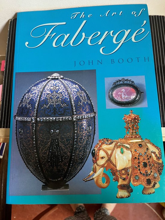 The Art of Fabergé - John Booth
