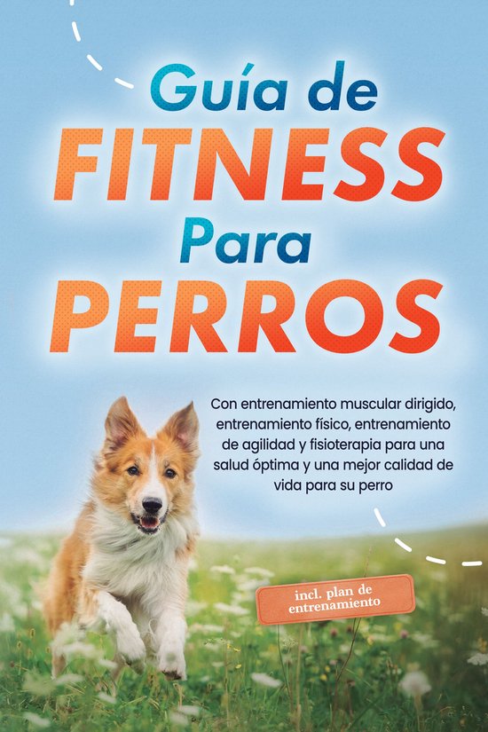 Guía de fitness para perros: Con entrenamiento muscular dir ... - cover