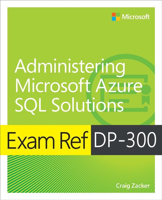 Exam Ref - Exam Ref DP-300 Administering Microsoft Azure SQL ... - cover
