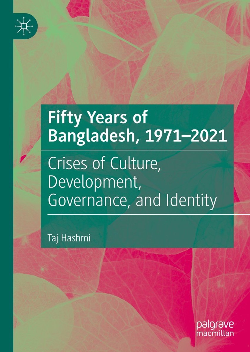Fifty Years Of Bangladesh, 1971-2021 van Taj Hashmi