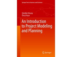 An Introduction to Project Modeling and Planning