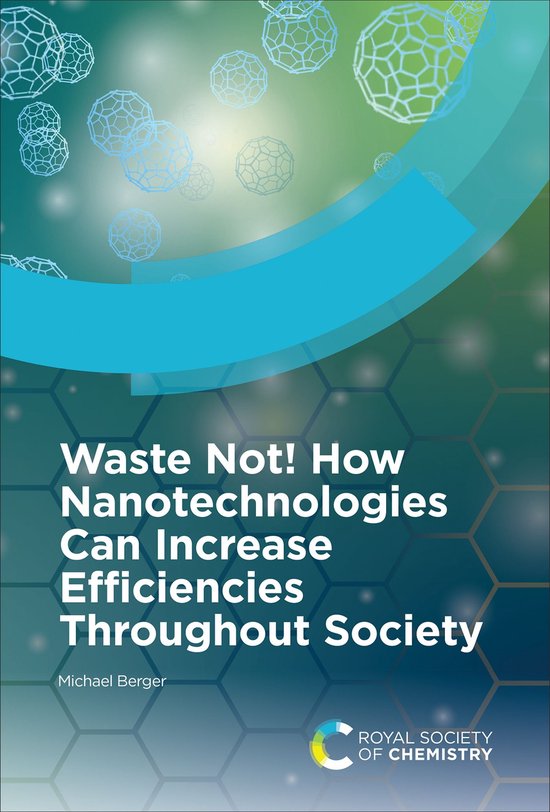 Waste Not! How Nanotechnologies Can Increase Efficiencies Th ... - cover