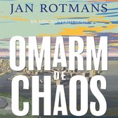 Omarm de chaos