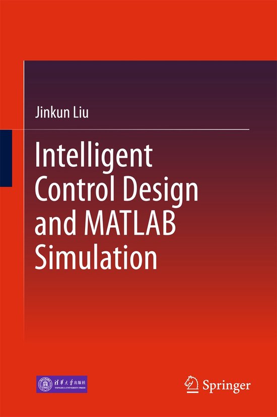 Intelligent Control Design and MATLAB Simulation - cover