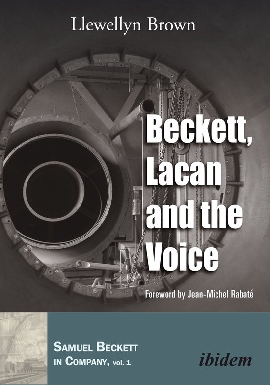 Samuel Beckett in Company 1 - Beckett, Lacan and the Voice