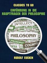 Classics To Go - Einführung in die Hauptfragen der Philosophie