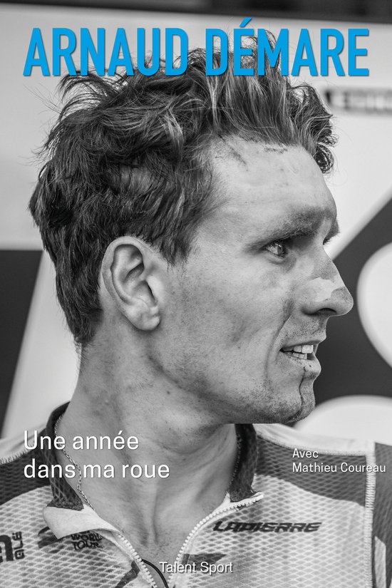 Arnaud Démare : Un an dans ma roue - cover