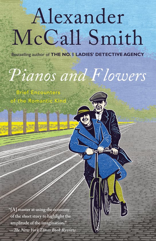 Boekomslag: Alexander McCall Smith, Pianos and Flowers. Illustratie van een koppel op een fiets op een geplaveide weg.