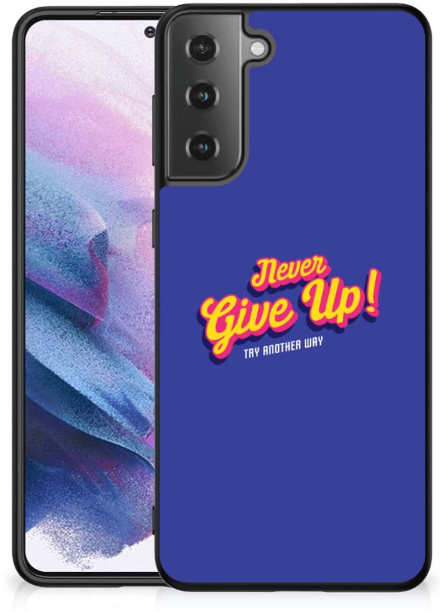 Samsung Galaxy S21 Plus Telefoon Hoesje met tekst Never Give Up