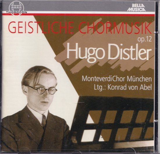 Geistliche Chormusik Op. 12 - Hugo Distler - Monteverdi Chor München o.l.v. Konrad von Abel