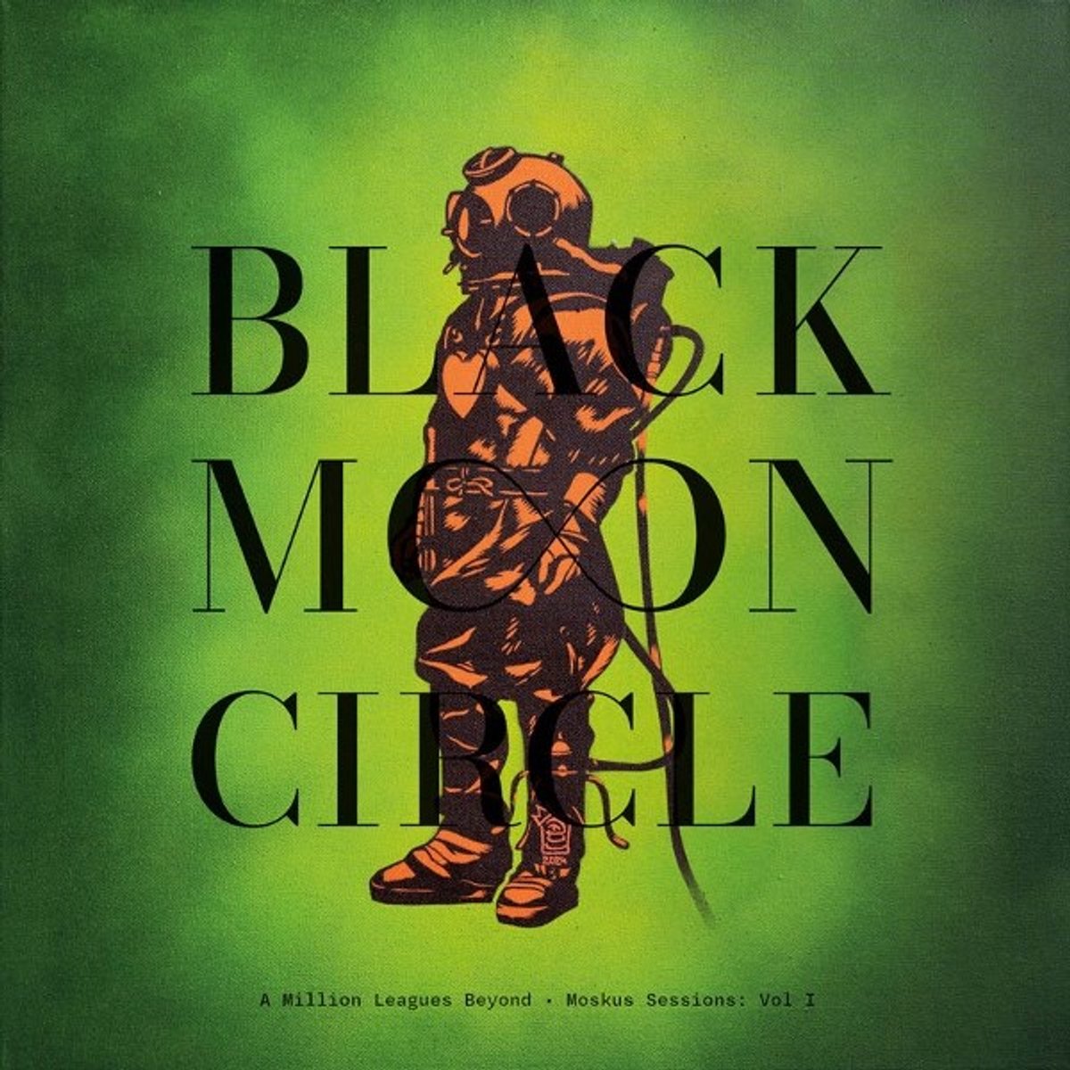 Black Moon Circle - A Million Leagues Beyond: Moskus Sessions, Vol I (LP)