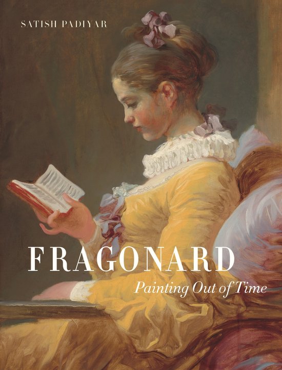 Couverture de livre avec une peinture d'une femme en robe jaune, lisant. Titre : Fragonard Painting Out of Time.
