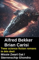 Twee science fiction romans in één deel: Missie Zwart Gat / Sterrenschip Ghondra