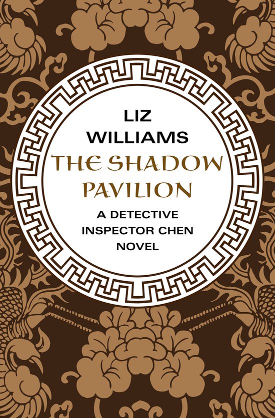 The Detective Inspector Chen Novels 4 - The Shadow Pavilion