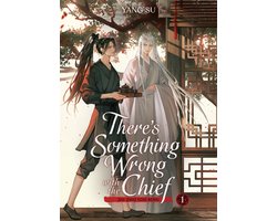 There's Something Wrong with the Chief: Du Zhu You Bing (Novel)- There's Something Wrong with the Chief: Du Zhu You Bing (Novel) Vol. 1