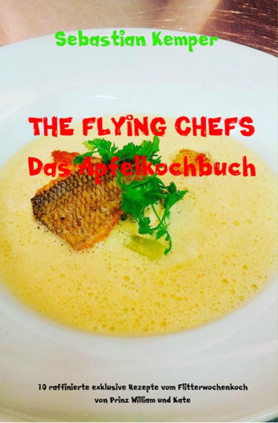 THE FLYING CHEFS Themenkochbücher 8 - THE FLYING CHEFS Das  ... - cover