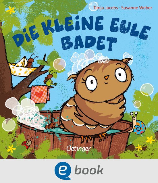 Die kleine Eule und ihre Freunde - Die kleine Eule badet - cover