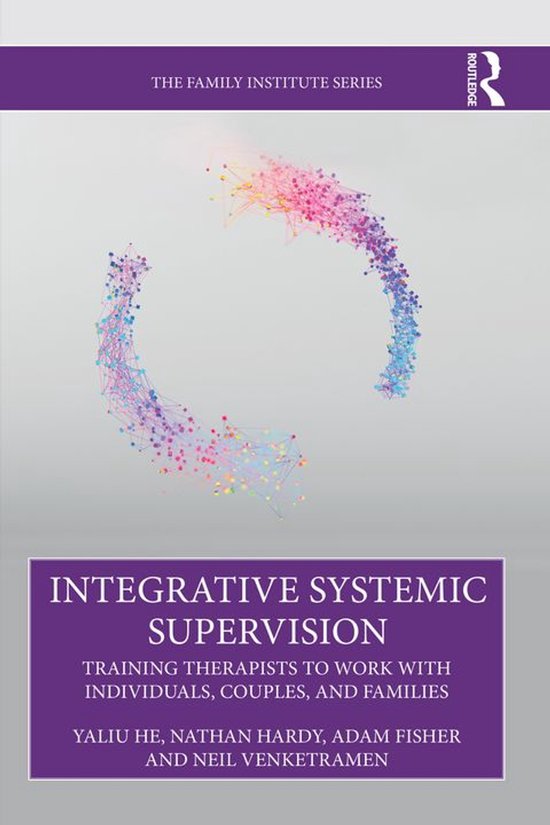 The Family Institute Series - Integrative Systemic Supervisi ... - cover