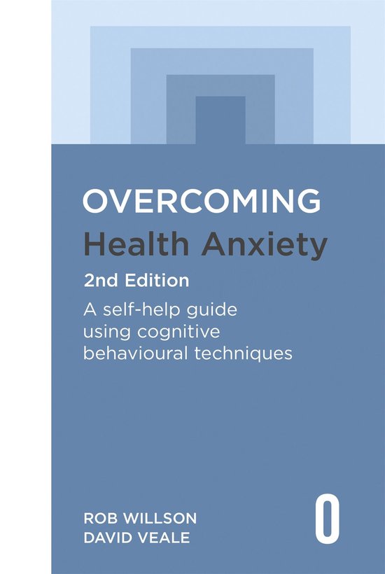 Overcoming Books - Overcoming Health Anxiety 2nd Edition - cover
