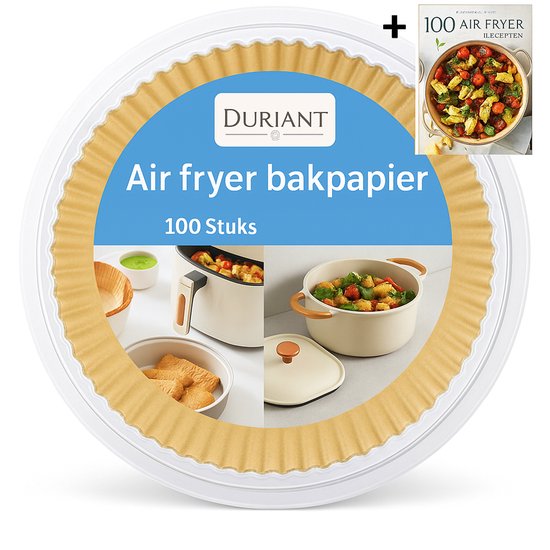Duriant®- Airfryer bakpapier -Wegwerpbakjes- Airfryer Accesoires- Bakpapier-100 stuks-Geschikt voor Airfryer XL en XXL- 20 tot 24 cm -Inclusief e-book met 100+ Air fryer Recepten