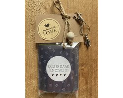 Spreuk cadeau met de tekst ''Er is er maar één zoals jij!