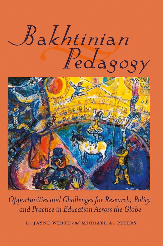 Bakhtinian Pedagogy | 9781433113543 | E. Jayne White | Boeken | bol