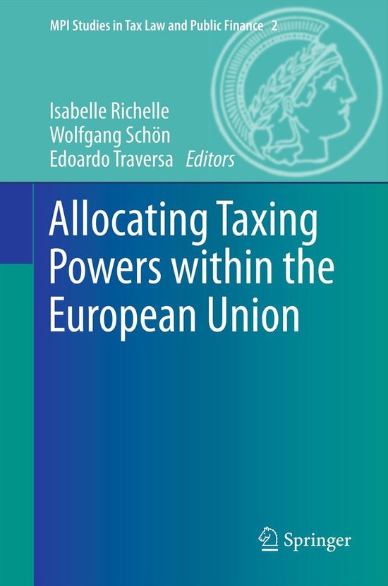 Allocating Taxing Powers within the European Union - cover