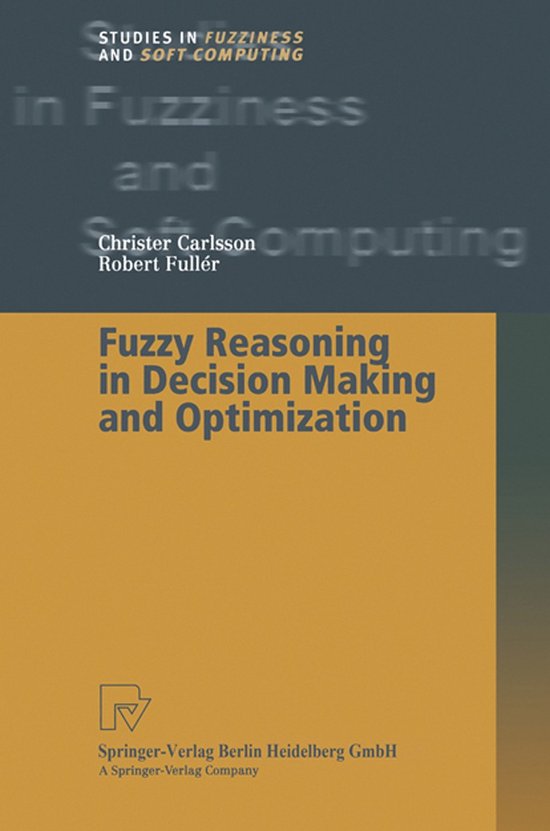 Fuzzy Reasoning in Decision Making and Optimization - cover