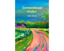 Gemoedsrust vinden