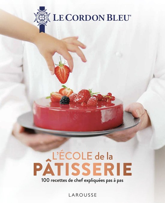 Le Cordon Bleu - L'École de la pâtisserie - cover
