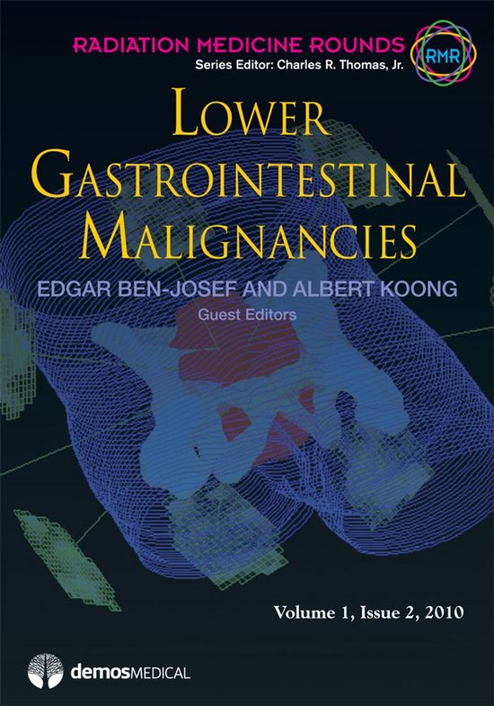 Radiation Medicine Rounds - Lower Gastrointestinal Malignancies