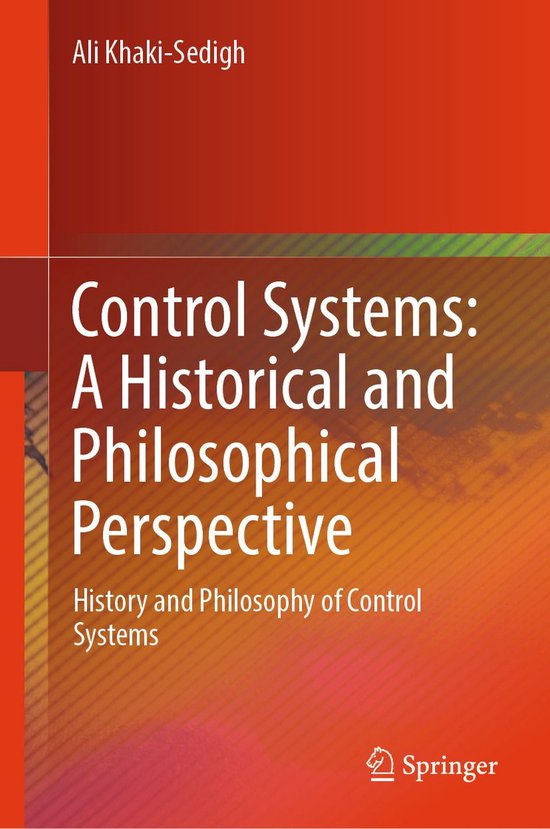 Control Systems: A Historical and Philosophical Perspective - cover