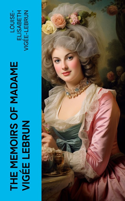 The Memoirs of Madame Vigée Lebrun - cover
