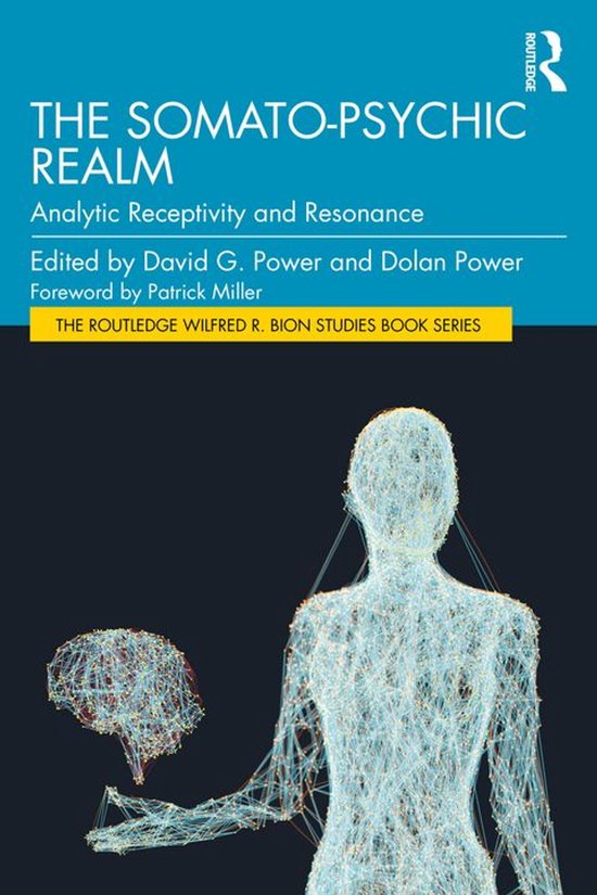 The Routledge Wilfred R. Bion Studies Book Series - The Soma ... - cover