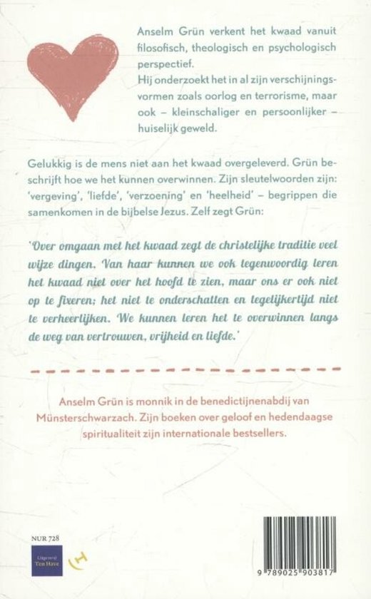 Het kwaad overwinnen met liefde en vertrouwen