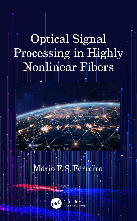 Optical Signal Processing in Highly Nonlinear Fibers - cover
