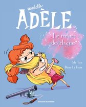 Mortelle Adele 9/La rentree des claques