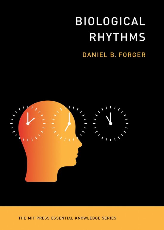 The MIT Press Essential Knowledge series - Biological Rhythm ... - cover