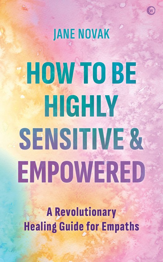 How To Be Highly Sensitive and Empowered - cover