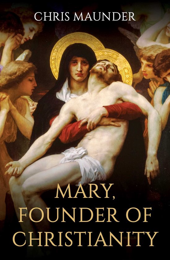 Mary, Founder of Christianity - cover